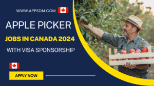 Apple Picker Jobs In Canada 2024 With Visa Sponsorship